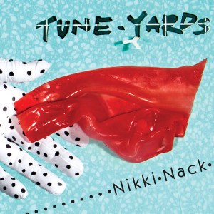 Tune_Yards_NikkiNack_grande