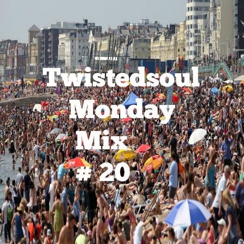 Twistedsoul Monday Mix # 20