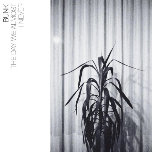 Bunki -The Day We Almost