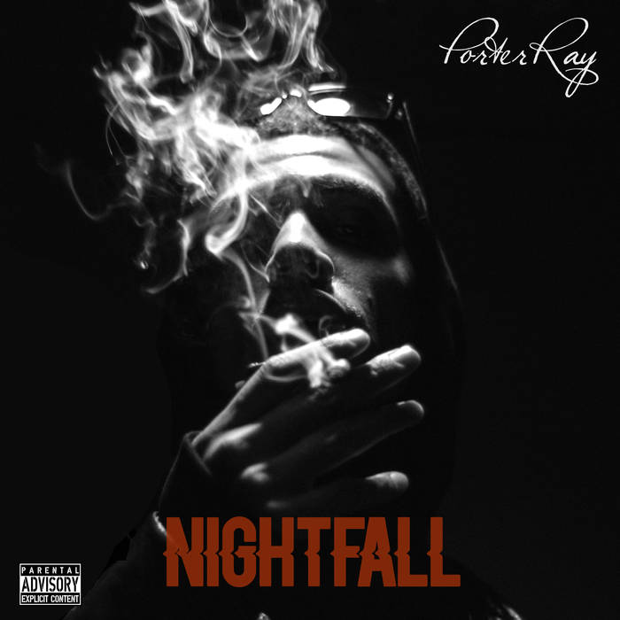 Porter Ray - Nightfall EP