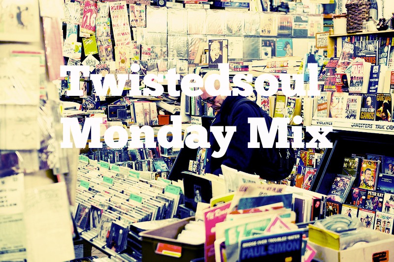 Twistedsoul Monday Mix is here to ease you into the week