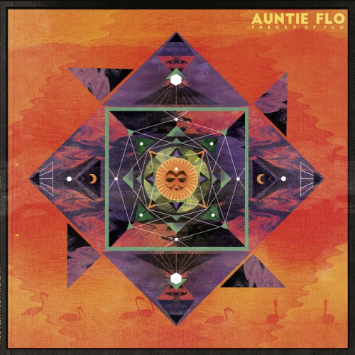 Album Of The Week: Auntie Flo - Theory Of Flo