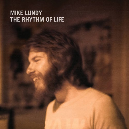 Mike Lundy - The Rhythn Of Life