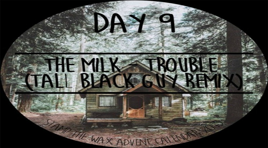 The Milk - Trouble Gonna Bring Me Down (Tall Black Guy Remix)