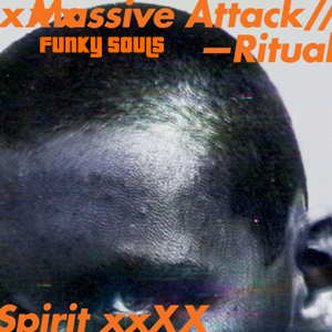 Massive Attack -Ritual Spirit EP