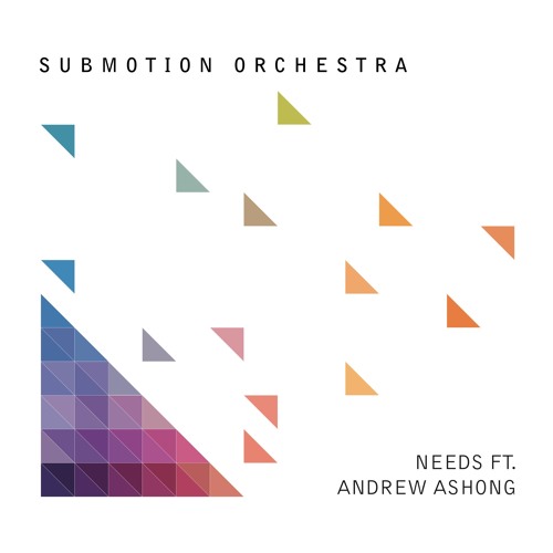 Submotion Orchestra Needs ft. Andrew Ashong