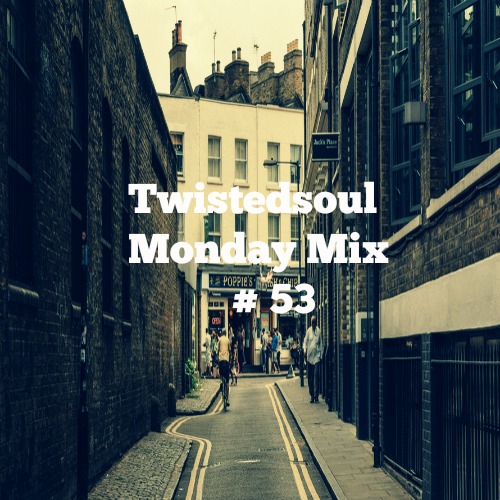 Twistedsoul Monday Mix #53