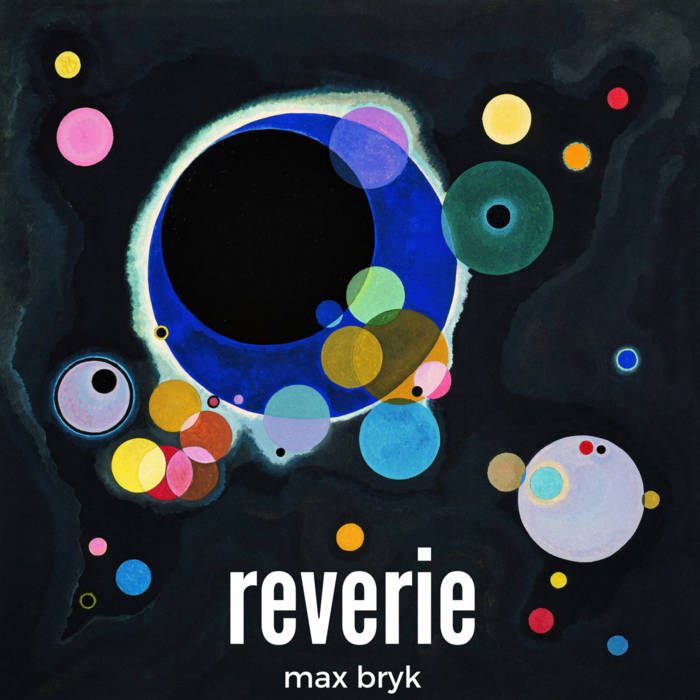 Reverie EP - Max Bryk