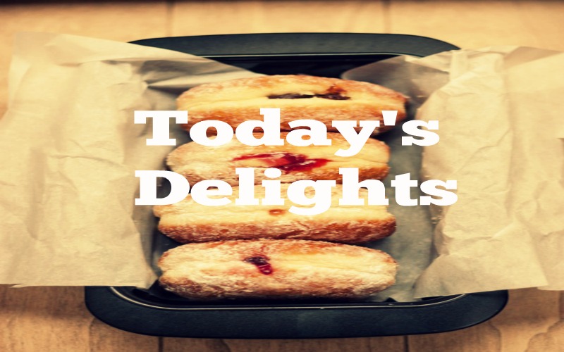 Today's Delights