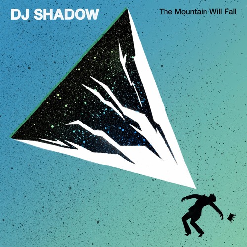 The Mountain Will Fall by DJ Shadow