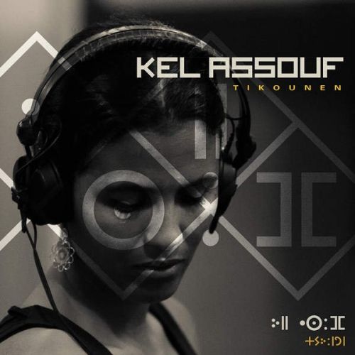 Kel Assouf - Tikounen