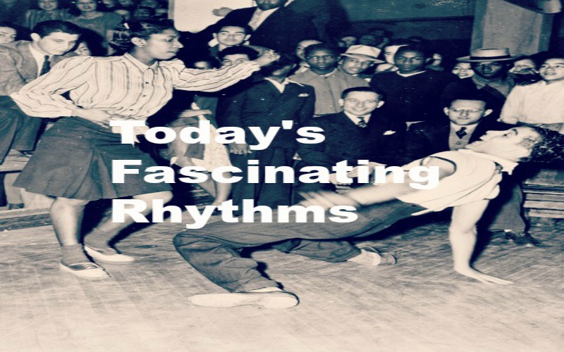 Today's Facsinating Rhythms