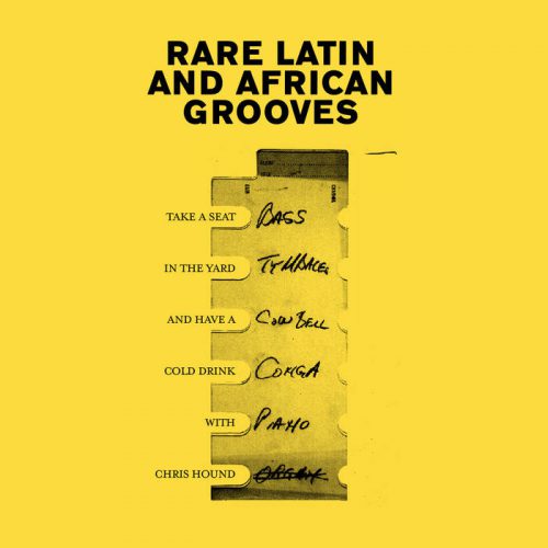 Rare Latin and African Grooves by Chris Hound