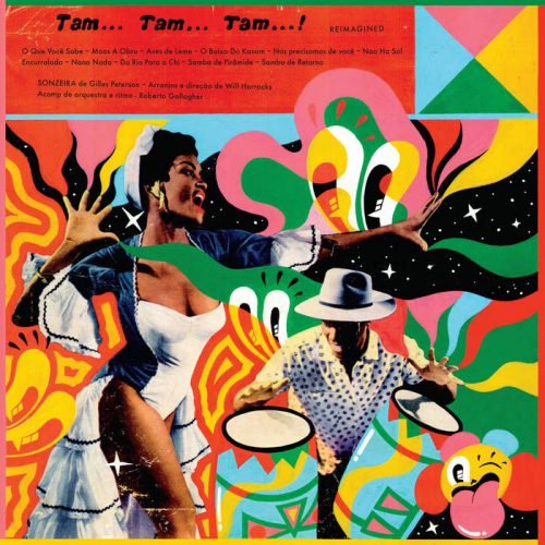 Tam Tam Tam Reimagined by Gilles Peterson Presents- Sonzeira
