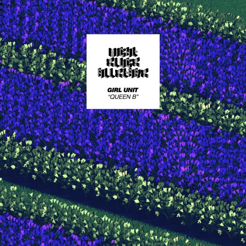 Girl Unit - Queen B
