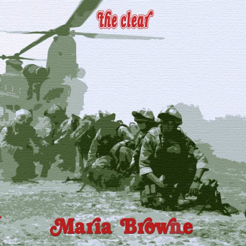 THE CLEAR - Maria Browne