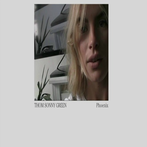 Thom Sonny Green - Phoenix