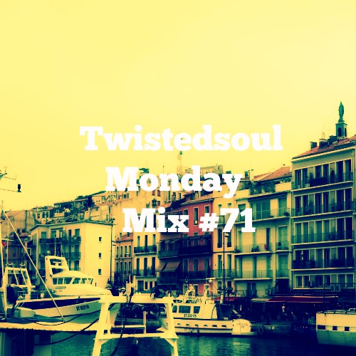 Twistedsoul Monday Mix #71