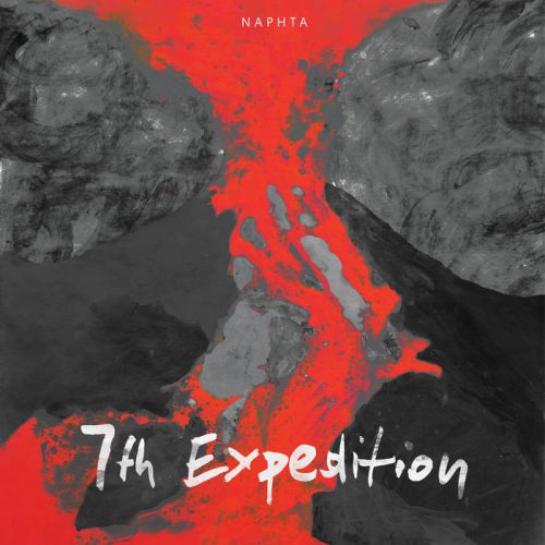 Naphta - 7th Expedition
