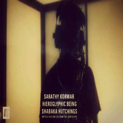 NTS: Sarathy Korwar, Hieroglyphic Being and Shabaka Hutchings special improv session