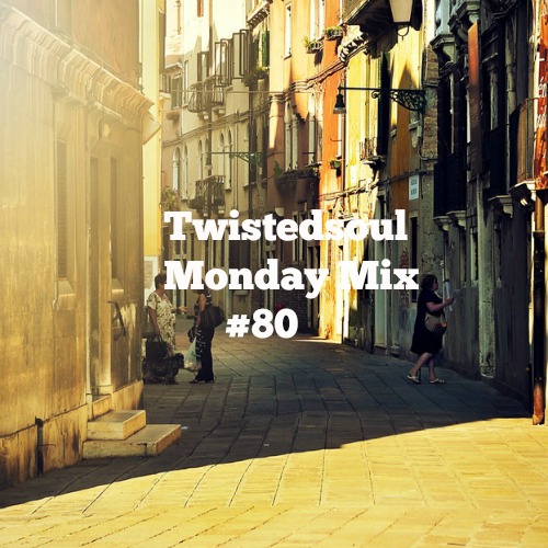 Twistedsoul Monday Mix #80