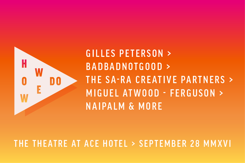 WeTransfer presents HowWeDo: LA - a podcast by Gilles Peterson