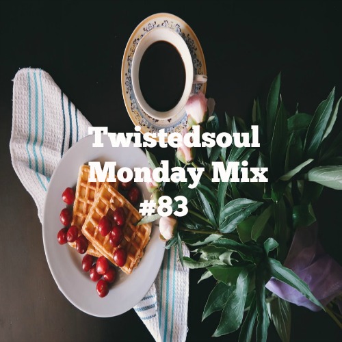Twistedsoul Monday Mix #83
