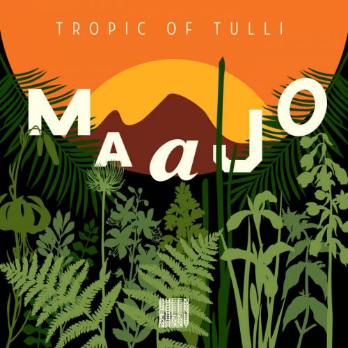 Album: Maajo- Tropic Of Tulli