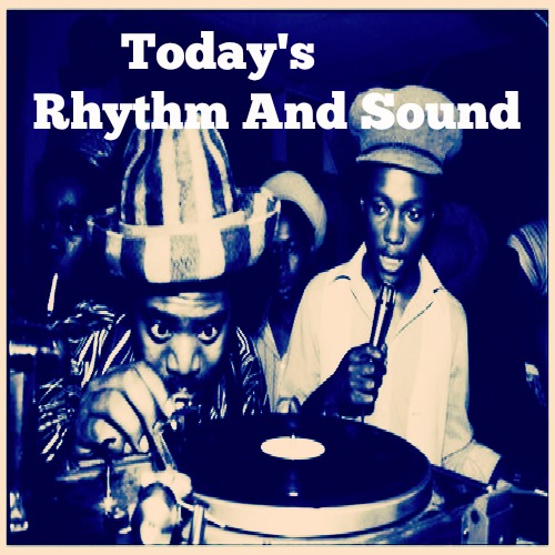 Today's Rhythm And Sound