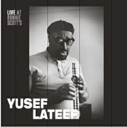 The Rewind No 48 :Yusef Lateef Live at Ronnie Scott