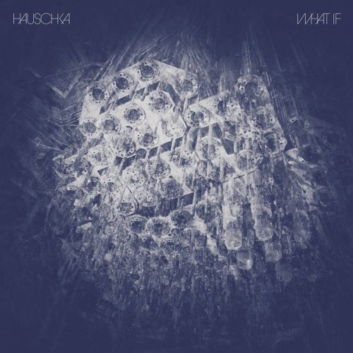 Hauschka - What If