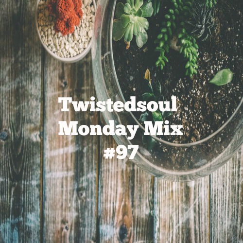 Twistedsoul Monday Mix #97