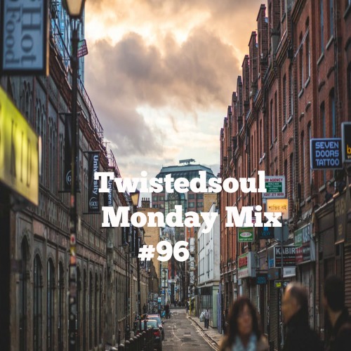 Twistedsoul Monday Mix #96