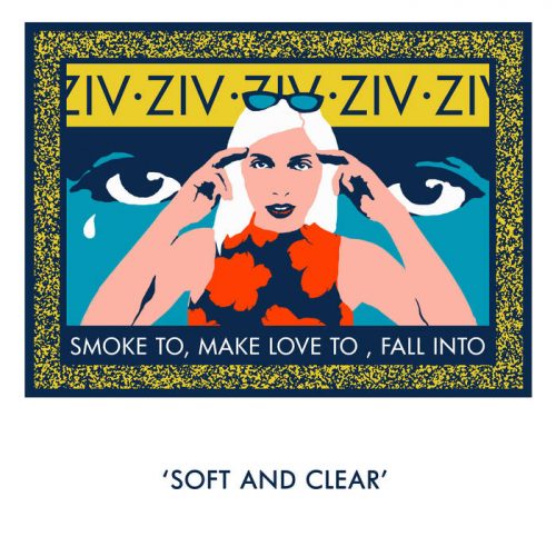 ZIV - Smoke To, Make Love To, Fall Into