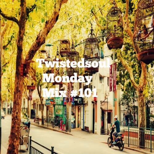 twistedsoul-monday-mix-101