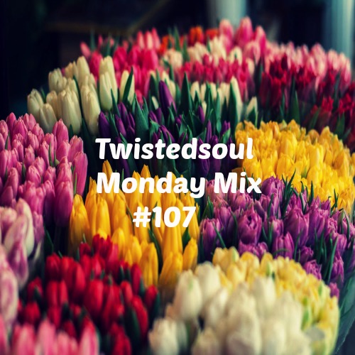 Twistedsoul Monday Mix #107