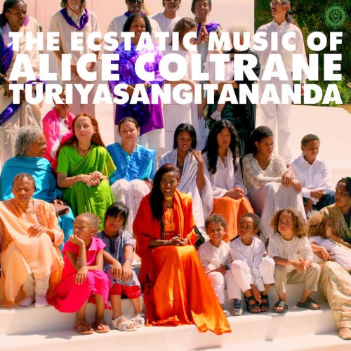 World Spirituality Classics, Volume 1: The Ecstatic Music of Alice Coltrane Turiyasangitananda,