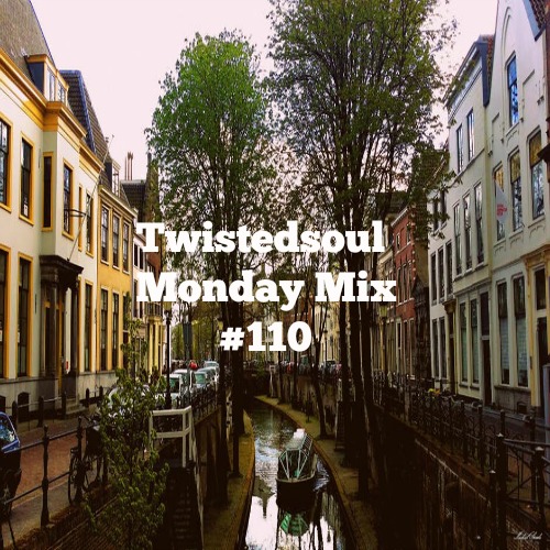 Twistedsoul Monday Mix #110
