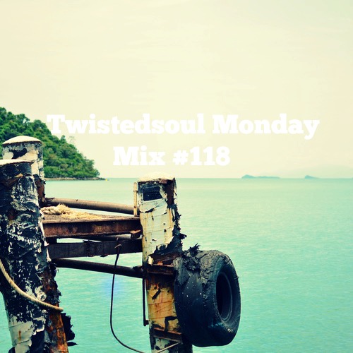 Twistedsoul Monday Mix #118