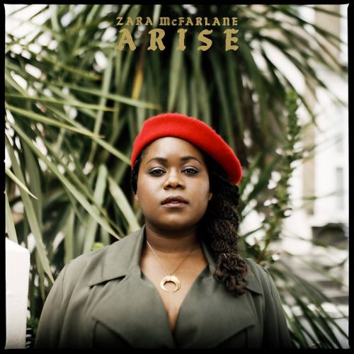 Zara McFarlane - Arise