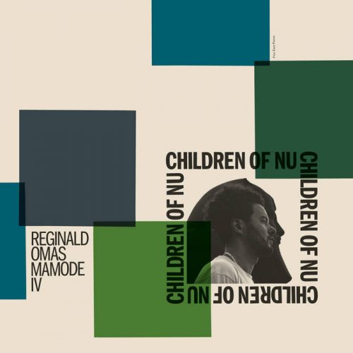 Reginald Omas Mamode IV releasing new album Children of Nu