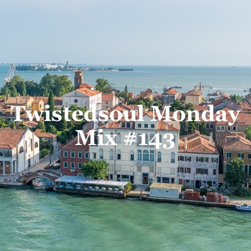 Twistedsoul Monday Mix #143