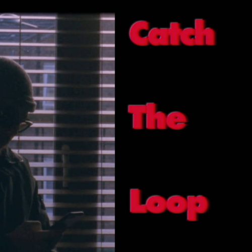 Catch The Loop.