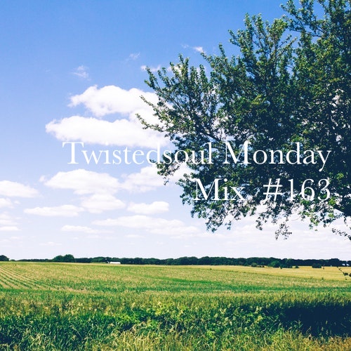 Twistedsoul Monday Mix #163