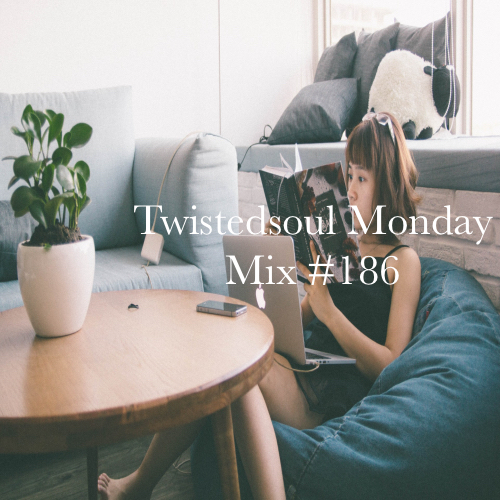 Twistedsoul Monday Mix #185