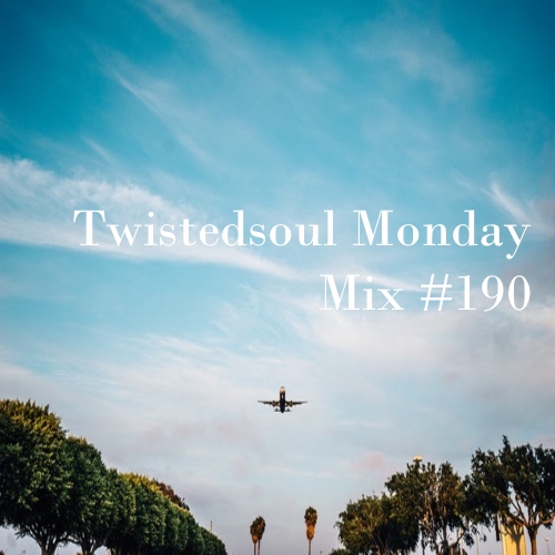 Twistedsoul Monday Mix #190