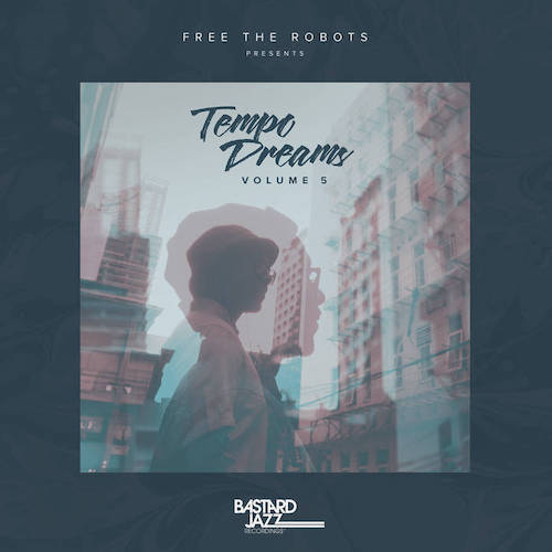 Free The Robots Presents- Tempo Dreams, Vol. 5