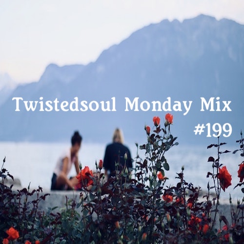 Twistedsoul Monday Mix #199