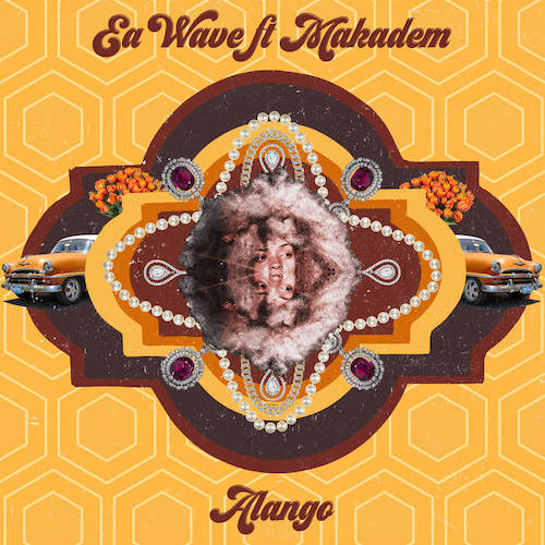 Ea Wave share first single 'Alango' featuring folk singer Makadem.