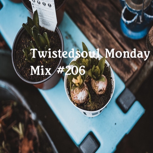 Twistedsoul Monday Mix #206